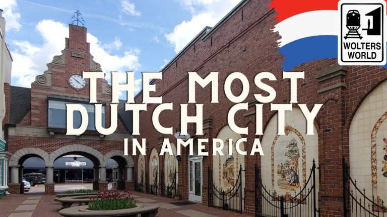 The Most Dutch City… in America? Pella, Iowa?