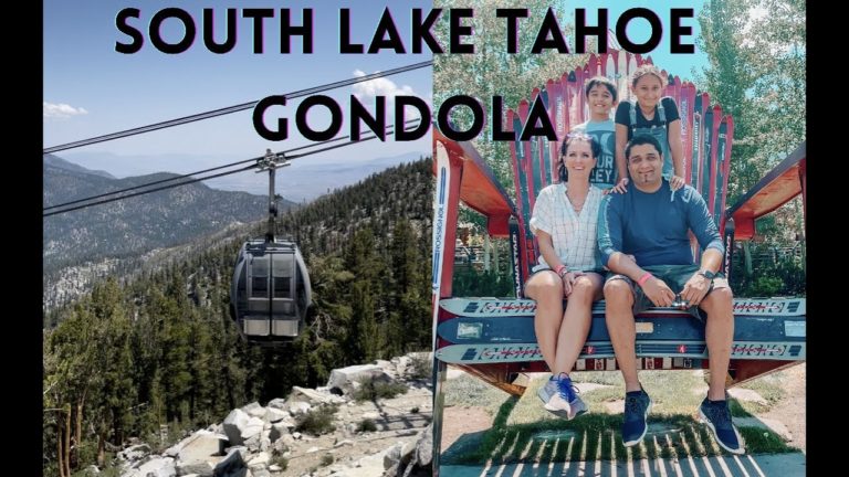 South Lake Tahoe Gondola /South Lake Tahoe Family Getaway 2021